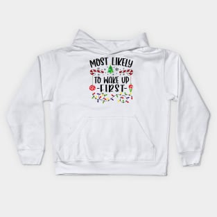 Most Likely To Wake Up First Funny Christmas Kids Hoodie